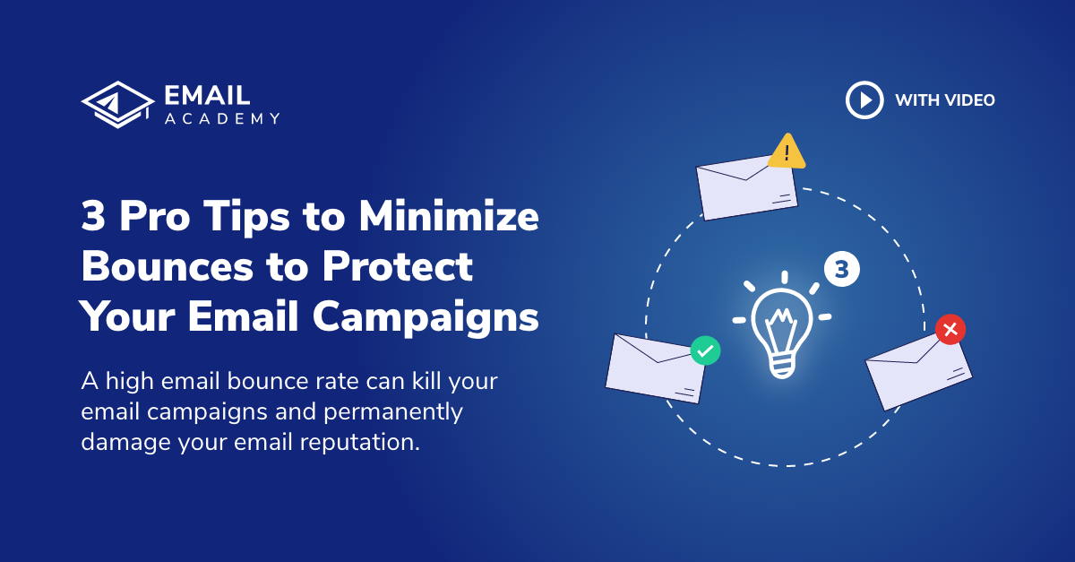 3 Pro Tips to Minimize Bounces to Protect Your Email Campaigns