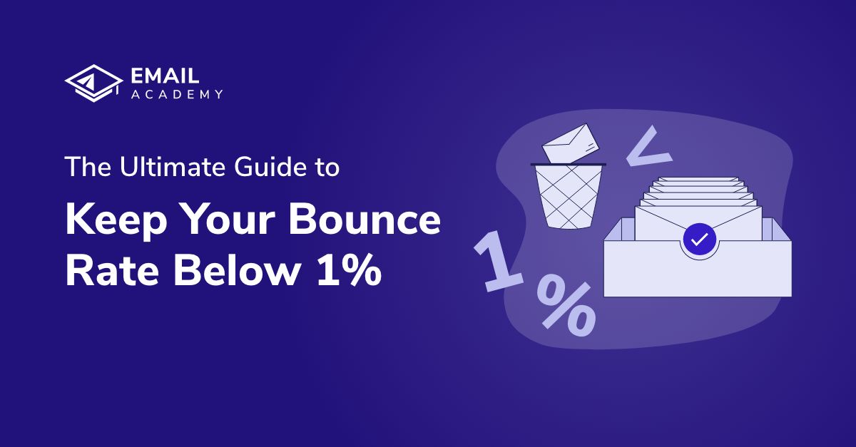 The Ultimate Guide to Keep your Bounce Rate Below 1%