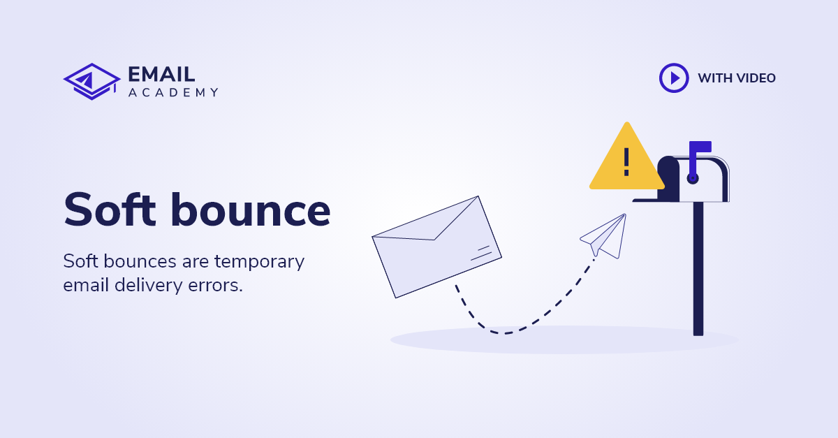 What is a soft bounce? | Email soft bounce definition | EmailAcademy