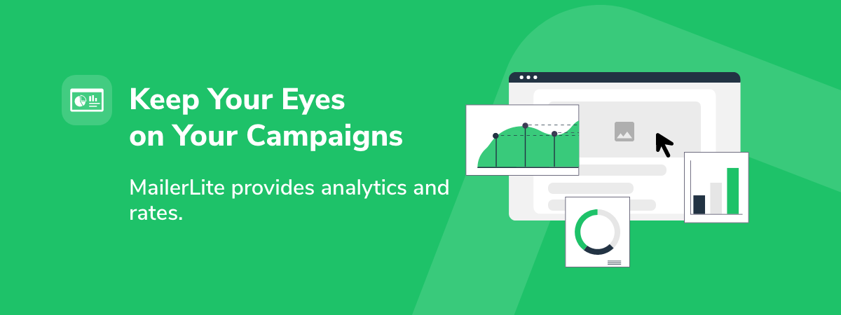 MailerLite keep your eyes on your campaigns